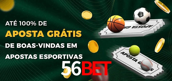 56BETbet Ate 100% de Aposta Gratis
